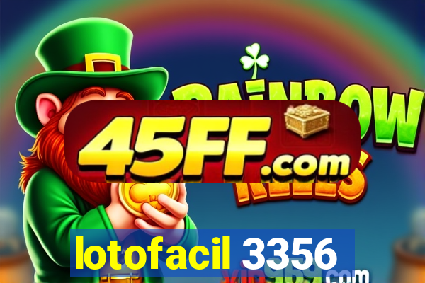 lotofacil 3356
